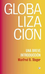 GLOBALIZACIÓN. UNA BREVE INTRODUCCIÓN GLOBALIZACIÓN. UNA BREVE INTRODUCCIÓN