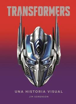 Transformers. Una historia visual