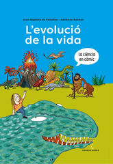 L'evolució de la vida L'evolució de la vida