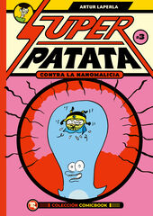 Superpatata contra la nanomalicia. Episodio 3