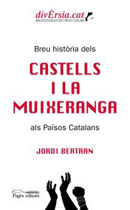 Breu història dels castells i la muixeranga als Països Catalans