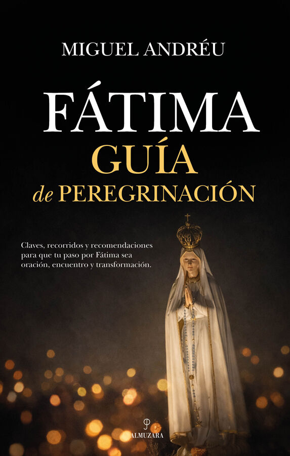 F&aacute;tima. Gu&iacute;a de peregrinaci&oacute;n