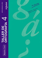 TALLER DE ORTOGRAF&Iacute;A 4 ESO Casals 9788426541178