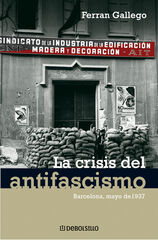 Crisis del antifascismo: Barcelona, mayo Crisis del antifascismo: Barcelona, mayo