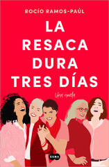 La resaca dura tres días La resaca dura tres días