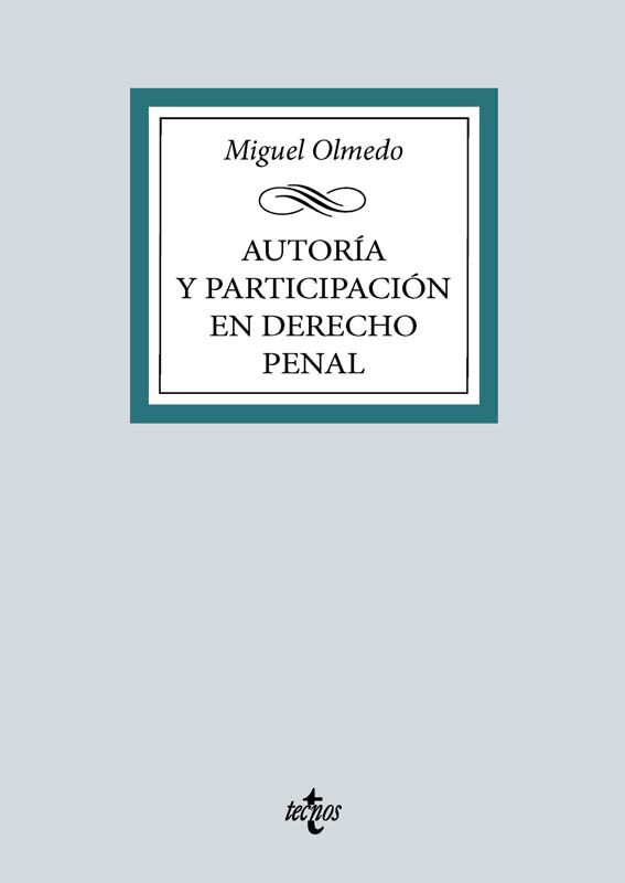 Autor&iacute;a y participaci&oacute;n en Derecho Penal
