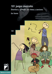 101 juegos musicales: divertirse y apren 101 juegos musicales: divertirse y apren