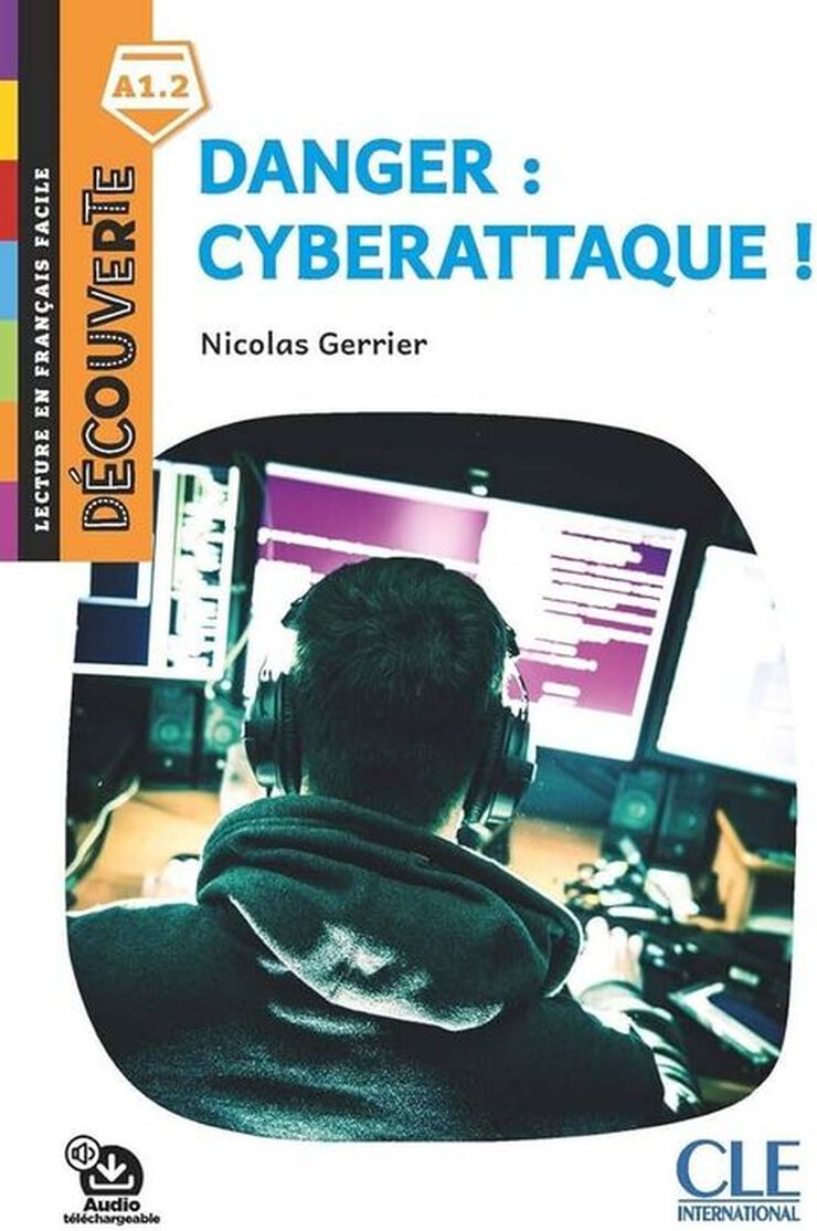 Danger : Cyberattaque !