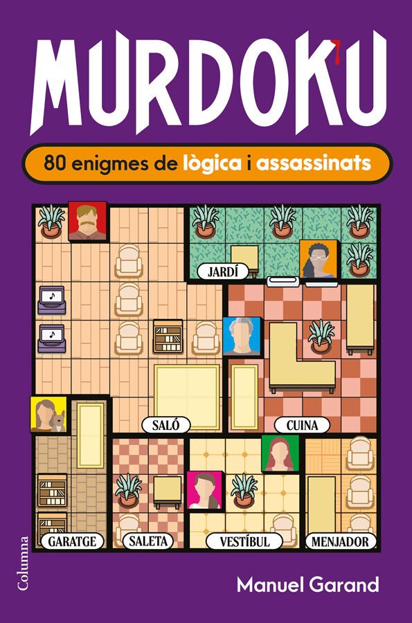 Murdoku: 80 enigmes de l&ograve;gica i assassinats