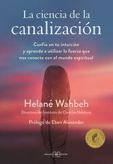 La ciencia de la canalización La ciencia de la canalización