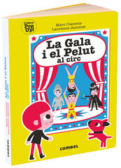 La Gala i el Pelut al circ La Gala i el Pelut al circ