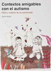 Contextos amigables con el autismo Contextos amigables con el autismo