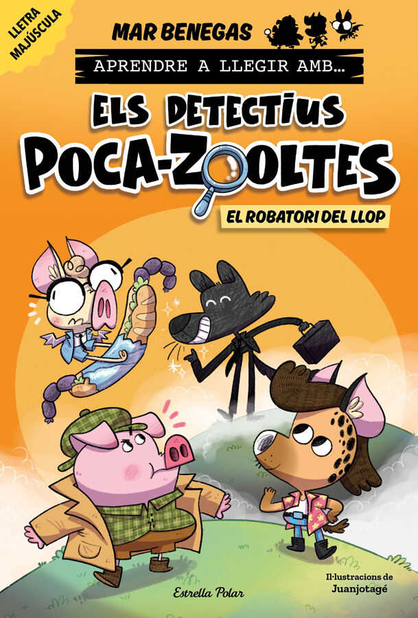 Aprendre a llegir amb Els detectius Poca-zooltes 11. El robatori del llop