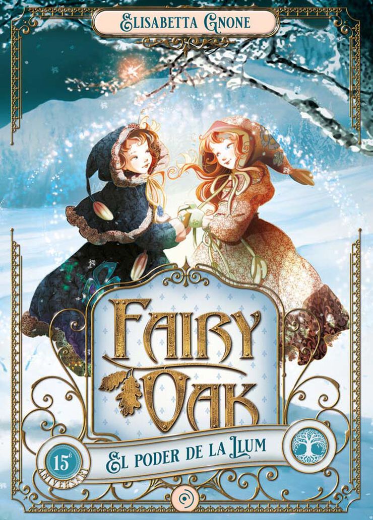 Fairy Oak 3. El poder de la Llum