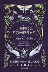 El libro de las sombras de la bruja ecléctica El libro de las sombras de la bruja ecléctica