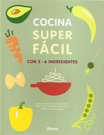Cocina Superf&aacute;cil con 3-6 ingredientes