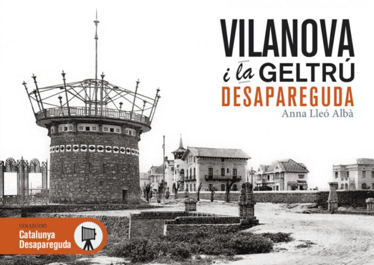 Vilanova i la Geltrú desapareguda