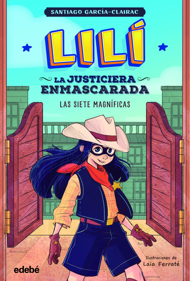 Lil&iacute;, La Justiciera Enmascarada: Las Siete Magn&iacute;ficas