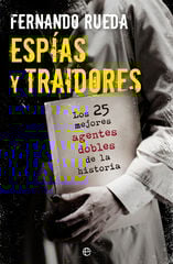 Espías y traidores Espías y traidores