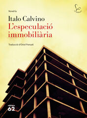 L'especulació immobiliària L'especulació immobiliària