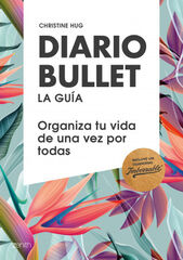 Diario Bullet, la guía. Tropical