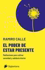 El poder de estar presente El poder de estar presente