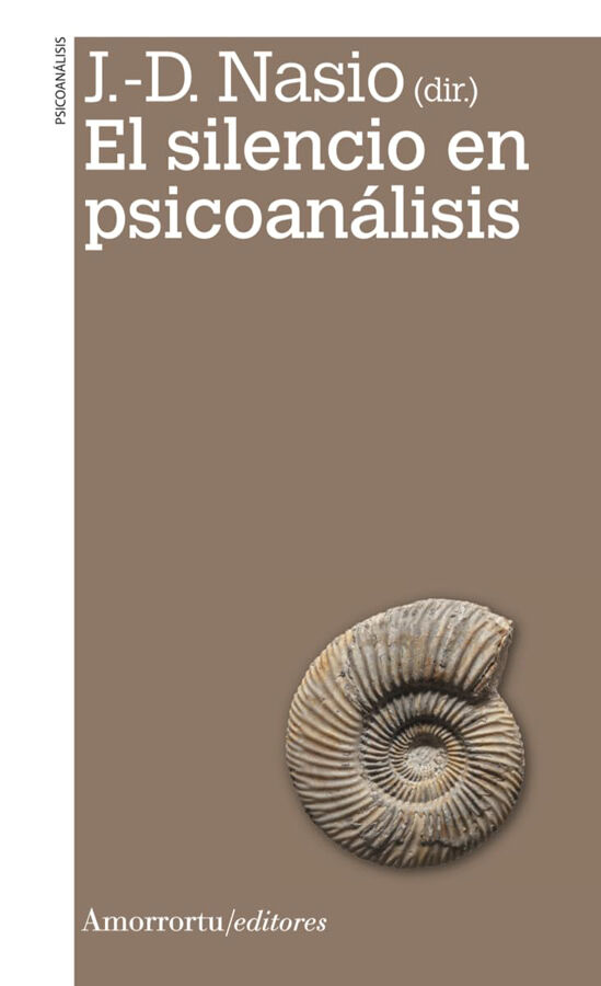 El silencio en psicoan&aacute;lisis 2a ed
