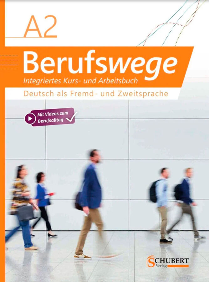 Berufswege A2. Kurs und Arbeitsbuch