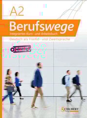 Berufswege A2. Kurs und Arbeitsbuch Berufswege A2. Kurs und Arbeitsbuch