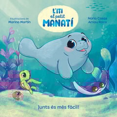 Iti, el petit manatí - Junts és més fàcil! Iti, el petit manatí - Junts és més fàcil!