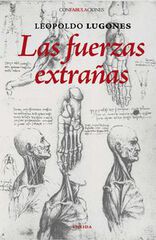 Las fuerzas extra&ntilde;as