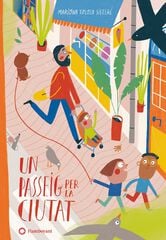 Un passeig per la ciutat Un passeig per la ciutat