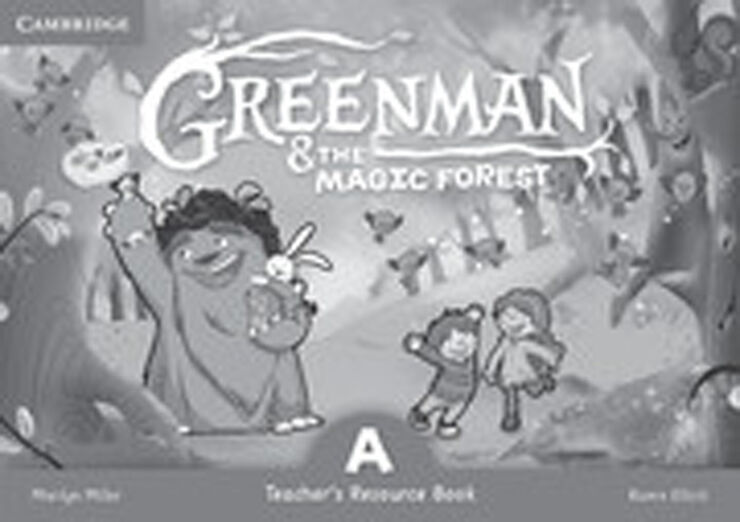 Greenman and The Magic Forest a Teacher'S Resource Book