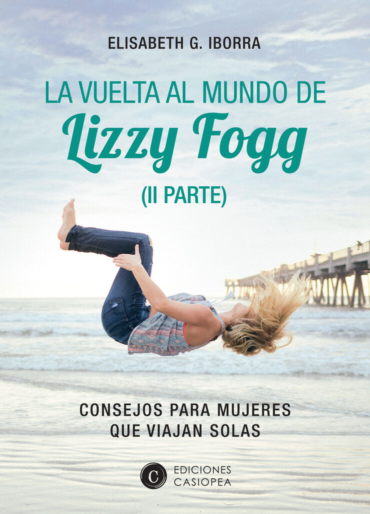 La Vuelta Al Mundo De Lizzy Fogg (II)