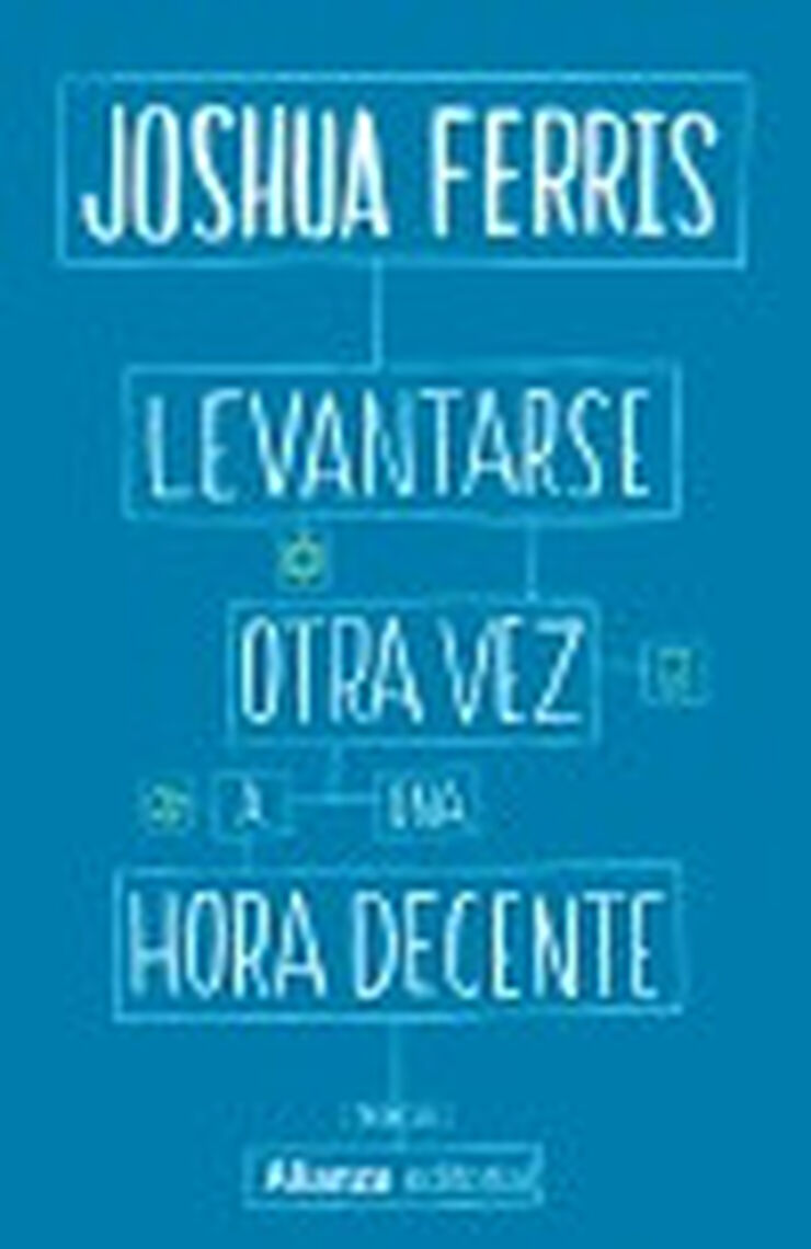 Levantarse otra vez a una hora decente