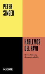 Hablemos del pavo (Serie ENDEBATE)