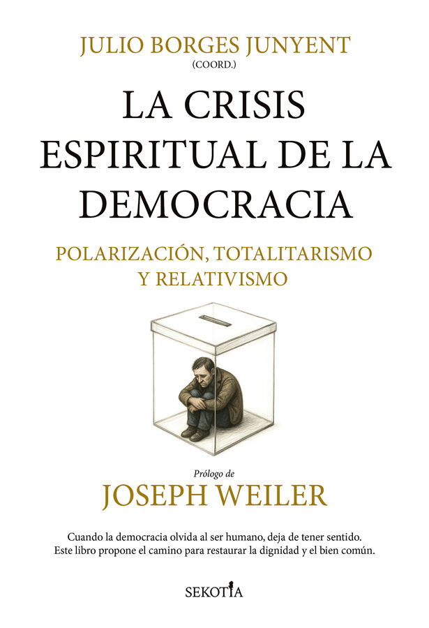 La crisis espiritual de la democracia: polarizaci&oacute;n, totalitarismo, relativismo