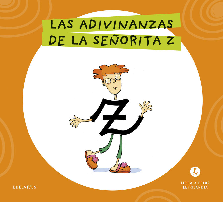 Letra a Letra Letrilandia Las adivinanzas de la se&ntilde;orita Z