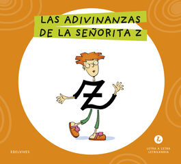 Letra a Letra Letrilandia Las adivinanzas de la se&ntilde;orita Z