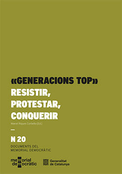 Generacions TOP: Resistir, protestar, conquerir