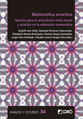 Matemática enactiva. Aportes para la articulación entre teoría y práctica en la educación matemática Matemática enactiva. Aportes para la articulación entre teoría y práctica en la educación matemática