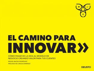 El camino para innovar El camino para innovar