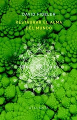 Restaurar el alma del mundo Restaurar el alma del mundo