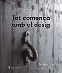 Tot comença amb el desig Tot comença amb el desig