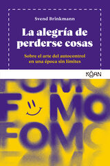 La alegría de perderse cosas La alegría de perderse cosas
