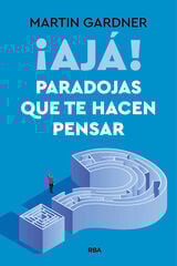 ¡Ajá! Paradojas que te hacen pensar ¡Ajá! Paradojas que te hacen pensar