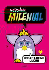Nostalgia Milenial Nostalgia Milenial