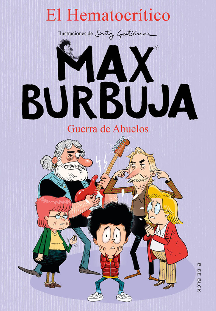 Max Burbuja 5 - Guerra de abuelos