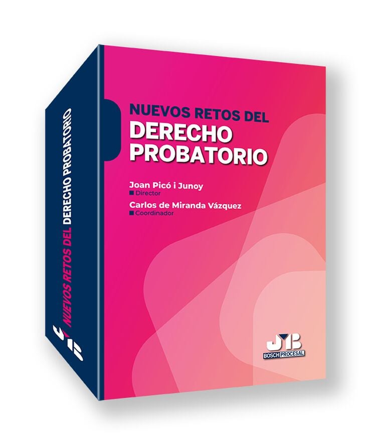 Nuevos retos del Derecho probatorio