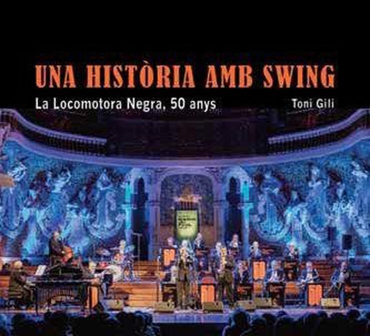 Una història amb swing. La Locomotora Negra, 50 anys